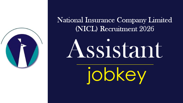 National Insurance NICL Assistant Online Form 2026-jobkey